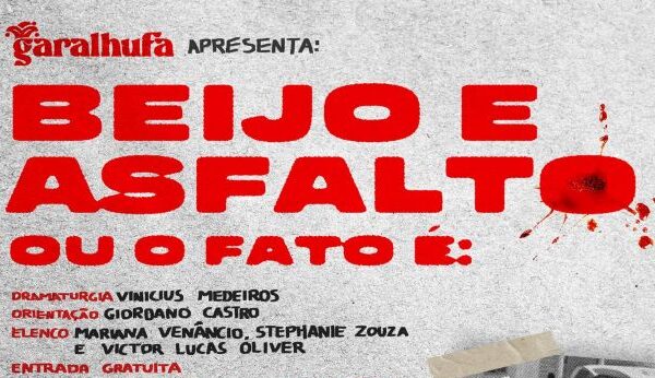 BEIJO E ASFALTO ou O fato é